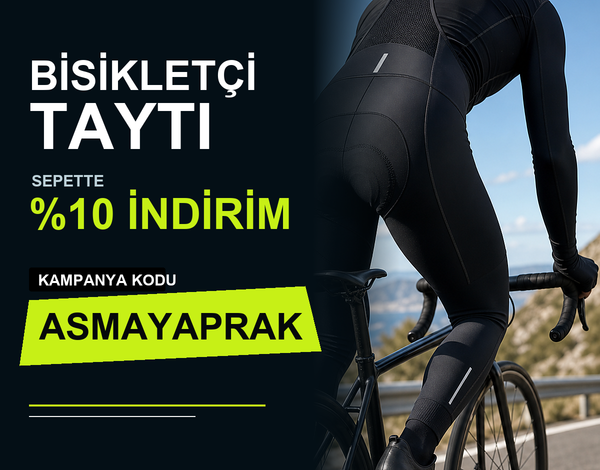BİSİKLETÇİ TAYTLARINDA %10 İNDİRİM